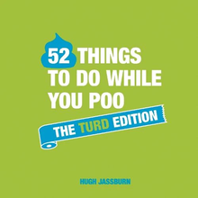 Load image into Gallery viewer, Book - 52 Things to Do While You Poo: The Turd Edition