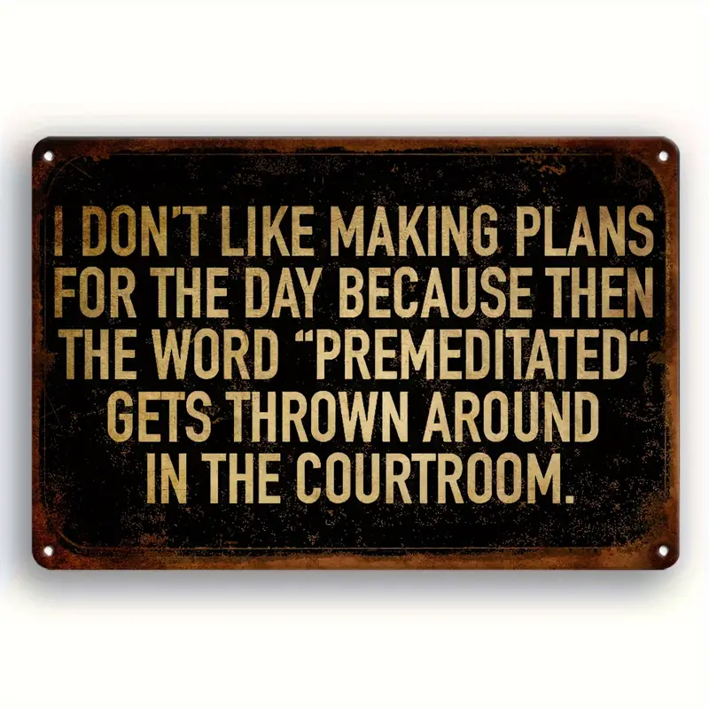 Metal Sign - Retro - Premeditated