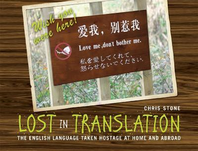 Book  - Lost in Translation - The English language taken hostage at home and abroad