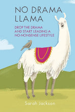 Load image into Gallery viewer, Book - No Drama Llama: Drop the Drama and Start Leading a No-Nonsense Lifestyle
